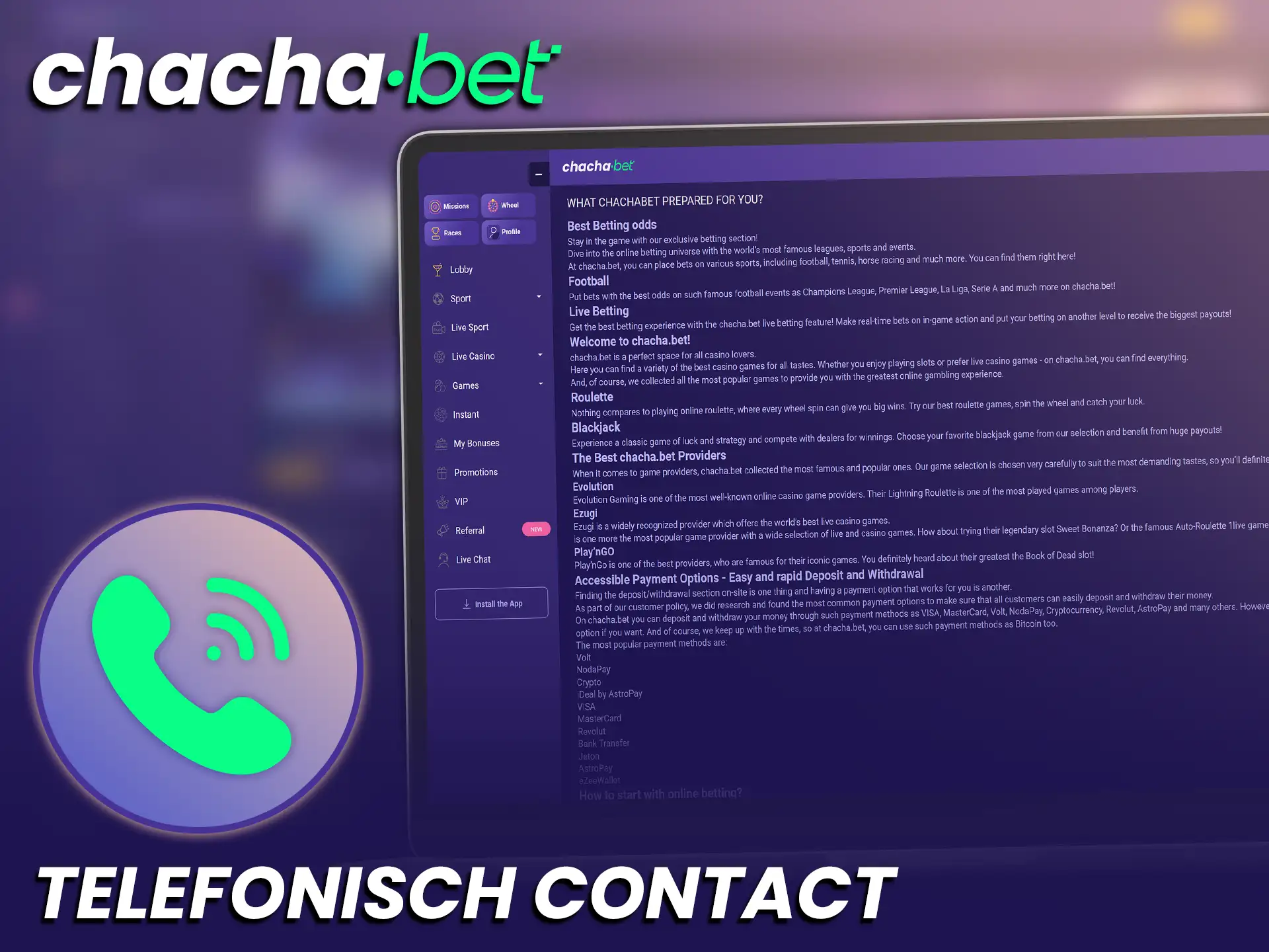 Neem telefonisch contact op met de klantenservice en krijg direct antwoord op al je vragen over ChachaBet ondersteuning.
