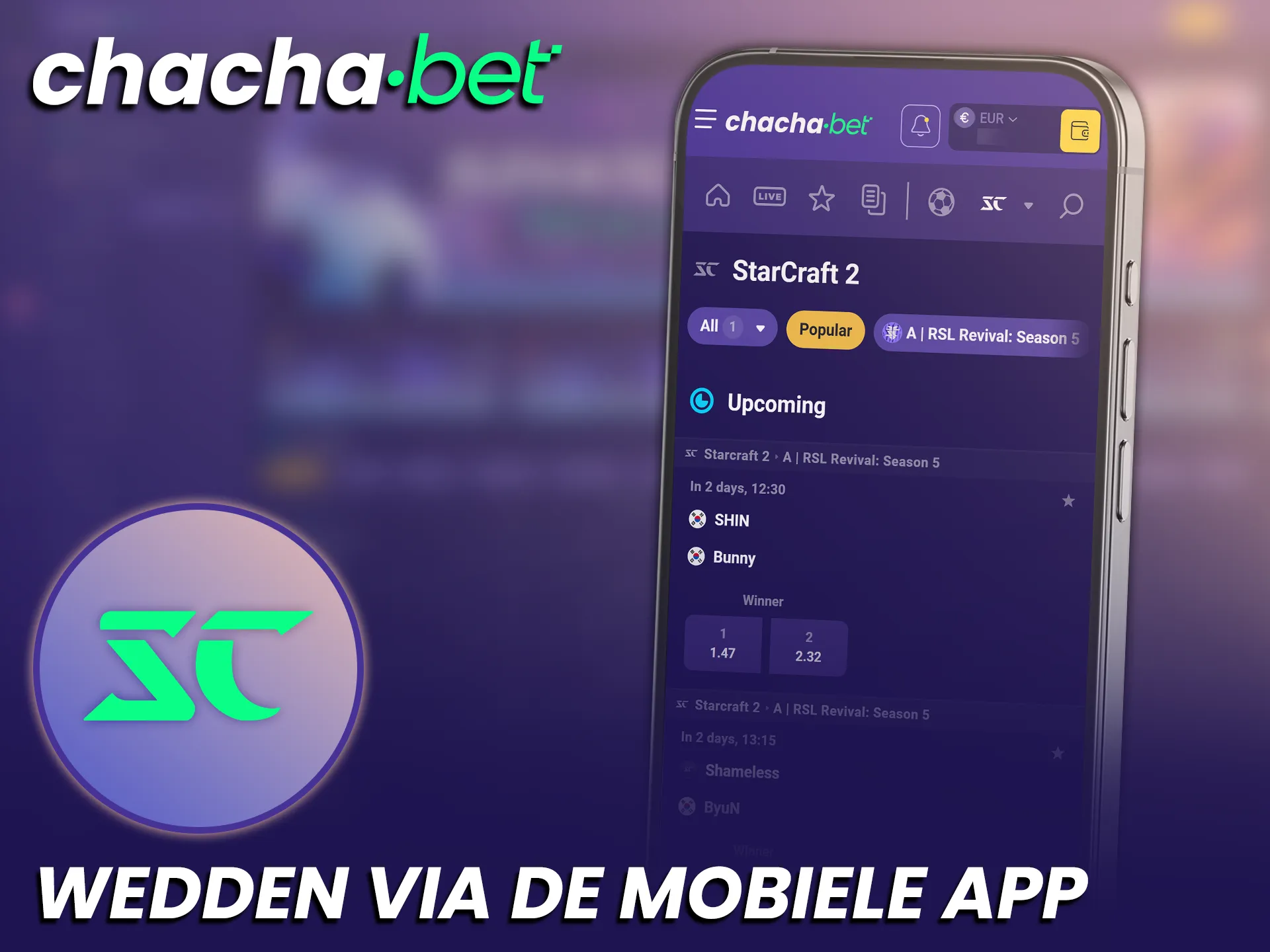 Download de ChachaBet mobiele app om direct te beginnen met StarCraft II wedden.